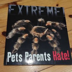 Extreme Pets Parents Hate - brand new