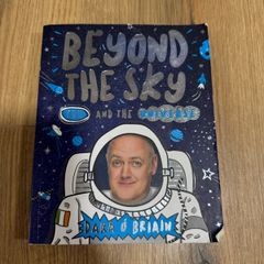 Beyond the Sky, You and the Universe by Dara O Briain