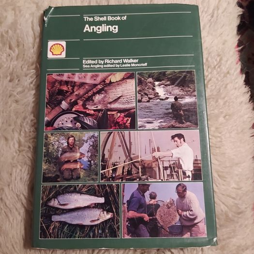 The Shell Book of Angling/Richard Walker