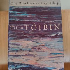 The Blackwater Lightship by Colm O'Toibin - Signed