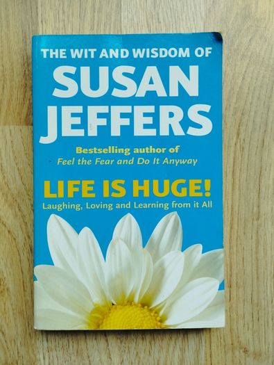 Life Is Huge! by Susan Jeffers