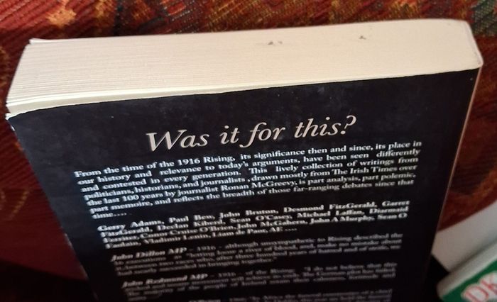 Was it for this? / 1916/2016/ Ronan McGreevy /Signed/ 2016