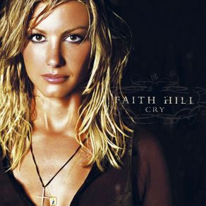Free Postage! Faith Hill. Cry. Specially Enhanced CD.