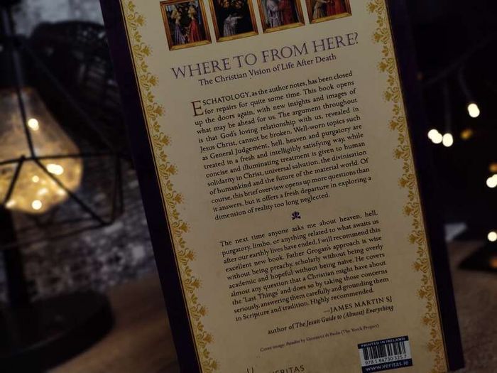 Where to from Here? The Christian Vision of Life After Death ! 2011 ! by Veritas !