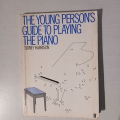 The Young Persons Guide To Playing The Piano by Sidney Harrison
