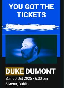 Two Duke Dumont tickets