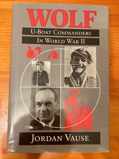 War book:'Wolf.U-Boat Commanders In Workd War Ii'