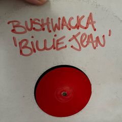 Bushwacka! Billie jean 12" vinyl