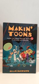 Makin' Toons: Inside the Most Popular Animated TV Shows and Movies