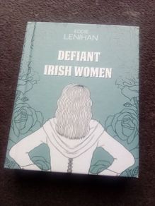 Defiant Irish Women Book