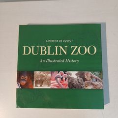 Dublin Zoo - An Illustrated History by Catherine De Courcy