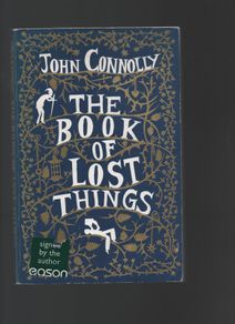John Connolly. The Book of Lost Things. "Signed"