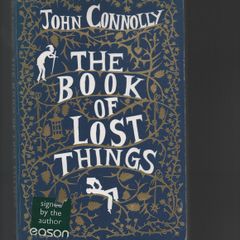 John Connolly. The Book of Lost Things. "Signed"