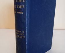 Le Comte De Paris by Le Marquis De Flers. Translated by Constance Majendie (HQ673)