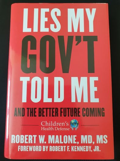 Lies My Government Told Me And the Better Future Coming Robert W Malone