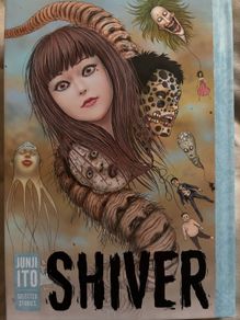 Junji Ito - Shiver hardback