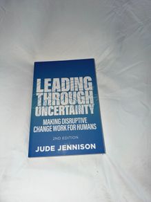 Leading Through Uncertainty by Jude Jennison