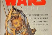 Star Wars Episode I The Complete Guide To The Incredible Locations Book