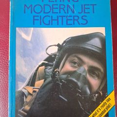 Flying Modern Jet Fighters / Robert Jackson / 1986