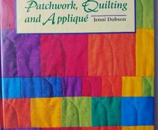 Patchwork, Quilting and Applique