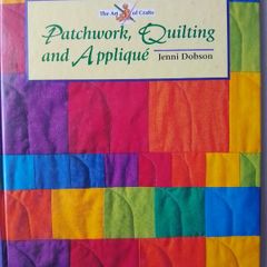 Patchwork, Quilting and Applique