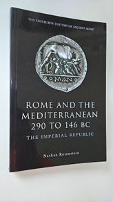 Rome and the Mediterranean 290 to 146 BC - Roman History Book - Ancient History Book