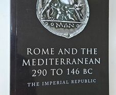 Rome and the Mediterranean 290 to 146 BC - Roman History Book - Ancient History Book