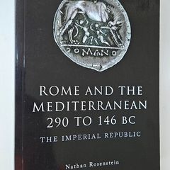 Rome and the Mediterranean 290 to 146 BC - Roman History Book - Ancient History Book
