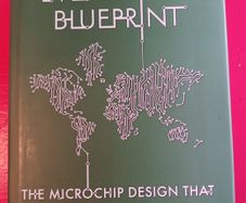 The Everything Blueprint/ The Microchip Design that Changed the World/ James Ashton/ 2023