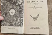 The Gift Of God. Come Holy Spirit.  By Monsignor John T. Mcmahon. 1940 Hardback In Good Condition.  See Photos For Same.
