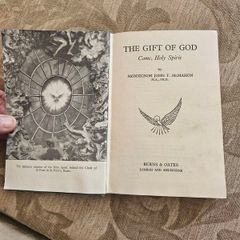 The Gift Of God. Come Holy Spirit.  By Monsignor John T. Mcmahon. 1940 Hardback In Good Condition.  See Photos For Same.