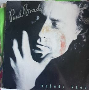 Paul Brady. Nobody knows vinyl record