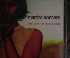 Martina Sorbara - The Cure For Bad Deeds CD
