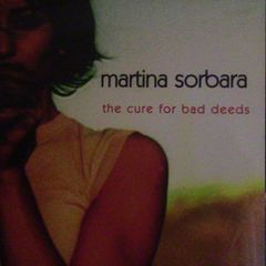 Martina Sorbara - The Cure For Bad Deeds CD