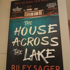 The House Across the Lake Riley Sager Mystery Thriller Supernatural Horror