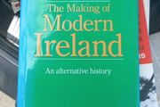 The Making of Modern Ireland - An alternative history by Seathrun Mac Roibin