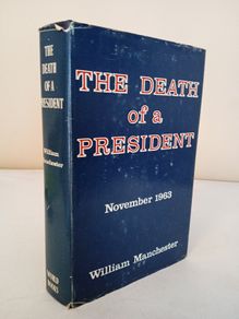 The Death of a President: November 20 - November 25, 1963 by William Manchester (PT111)