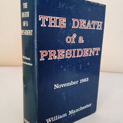 The Death of a President: November 20 - November 25, 1963 by William Manchester (PT111)