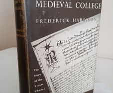 Life in a Medieval College: The Story of the Vicars-Choral of York Minister by Frederick Harrison (RB256)