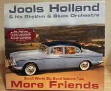 Jools Holland & his Rhythm & Blues Orchestra Small World Big Band Volume Two More Friends CD Album