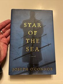 Joseph O Connor - Star of the Sea. US First Edition.