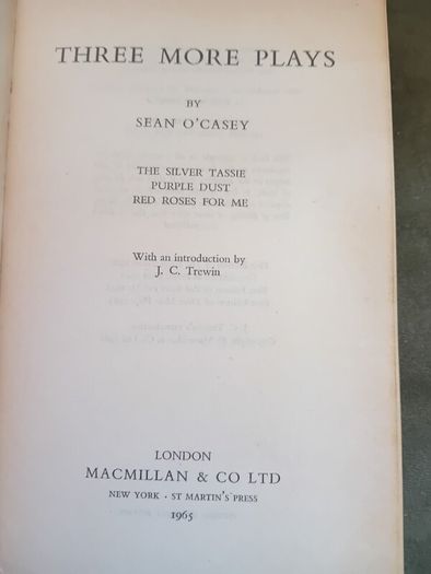 Sean O Casey. Three More Plays