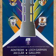 2013 Antrim v Wexford & Galway v Clare - GAA U21 Hurling Championship Semi-Finals Programme