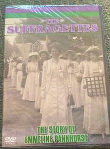 The Suffragettes The Story of Emmeline Pankhurst