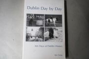Dublin, 366 Days Of Dublin History