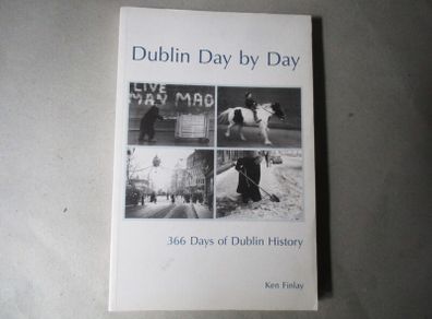 Dublin, 366 Days Of Dublin History