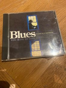 Blues You Hate To Lose (Various)