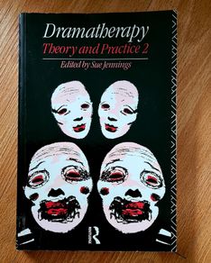 DRAMATHERAPY: Theory and Practice  2 Book