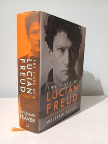 The Lives of Lucian Freud - Youth by William Feaver