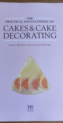 The Practical Encyclopedia of Cakes & Cake Decorating by Pickford, Murfitt (Paperback, 2000)